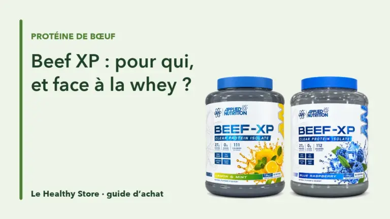 Protéine de bœuf Beef XP : pour qui, et face à la whey ?